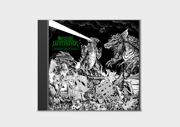 Oxygen Destroyer - Sinister Monstrosities Spawned By The Unfathomable Ignorance Of Humankind