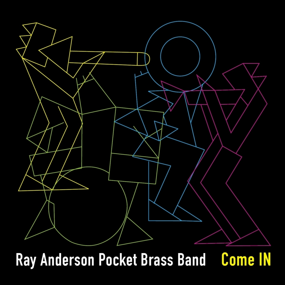 Ray Anderson & Pocket Brass Band - Come In
