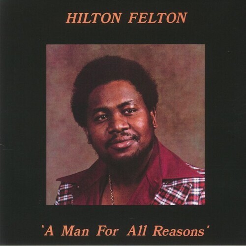 Hilton Felton - Man For All Reasons LP