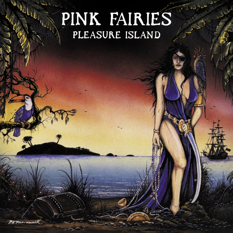 Pink Fairies - Pleasure Island 2021 Reissue