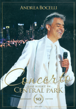 Andrea Bocelli - Concerto - One Night in Central Park (10th Anniversary Edition)