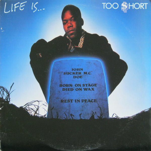 TOO $HORT - Life Is Too Short LP