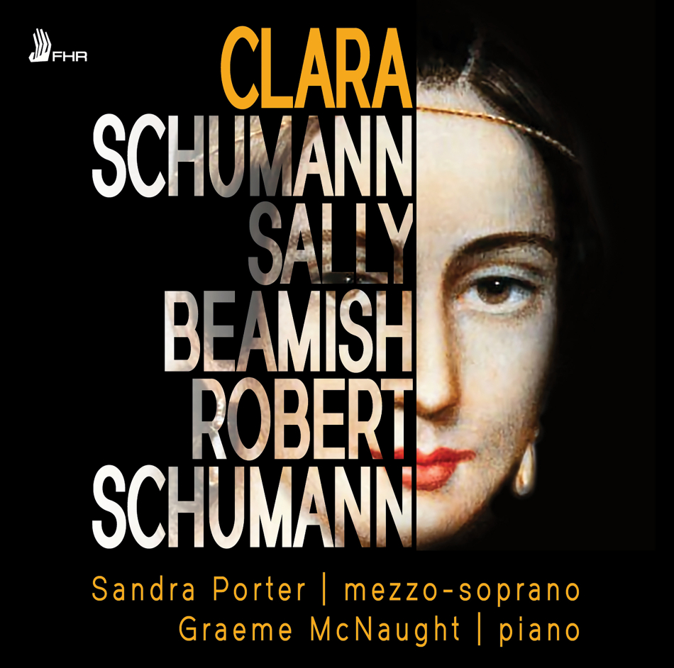Clara Wieck-Schumann (1819-1896), Sally Beamish (*1956), Robert Schumann (1810-1856), Sandra Porter & Graeme McNaught - Clara