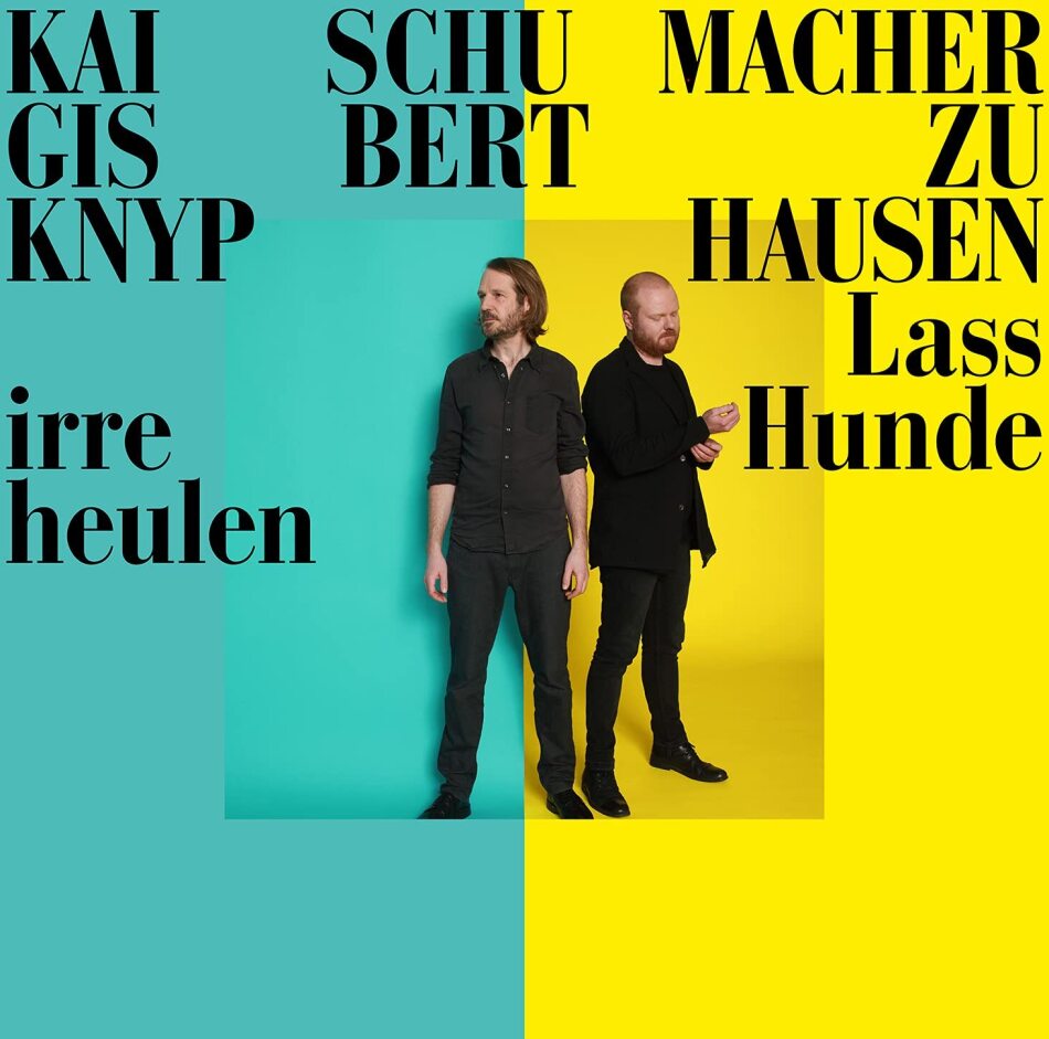 Gisbert Zu Knyphausen, Franz Schubert (1797-1828) & Kai Schumacher - Lass Irre Hunde Heulen LP