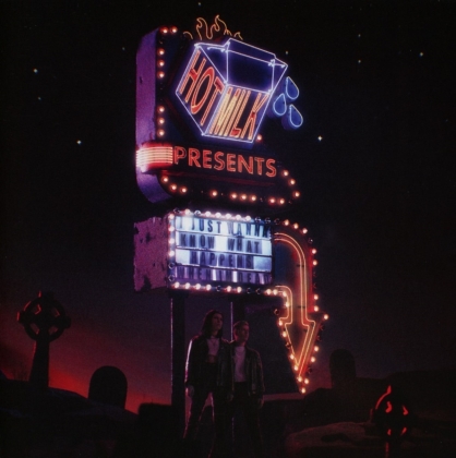 Hot Milk - I Just Wanna Know What Happens When I'm Dead