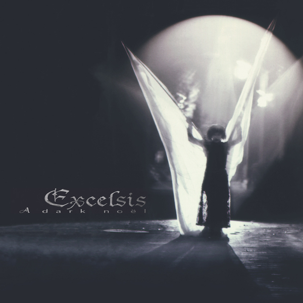 Excelsis: A Dark Noel 2021 Reissue, Remastered