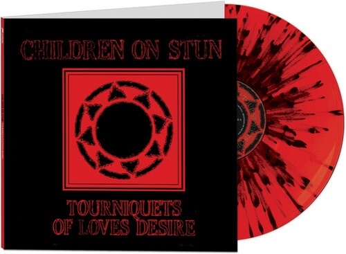 Children On Stun - Tourniquets Of Love's Desire Bonustracks, 2021 Reissue, Cleopatra, Version Remasterisée, Red/Black Vinyl, LP