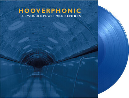 Hooverphonic - Blue Wonder Power Milk - Remixes (2021 Reissue, Music On Vinyl, 2000 Copies, Limited Edition, Solid Blue Vinyl, 12" Maxi)