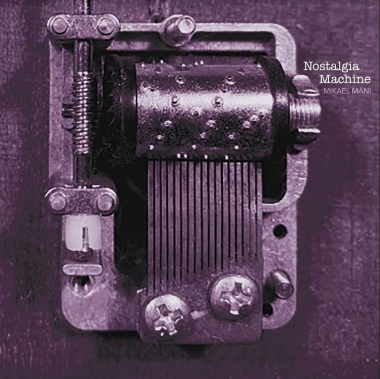 Mikael Mani - Nostalgia Machine 2 LP