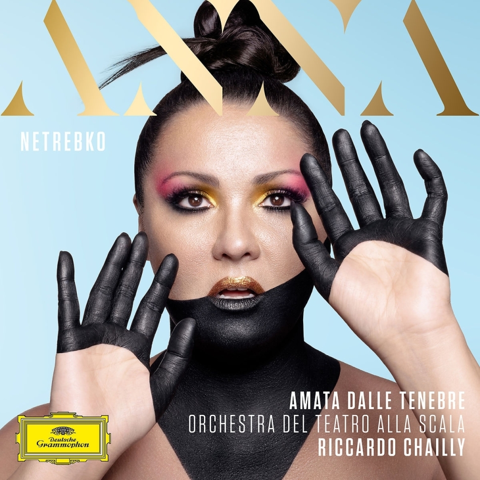 Orchestra Del Teatro Alla Scala, Riccardo Chailly & Anna Netrebko - Amata Dalle Tenebre