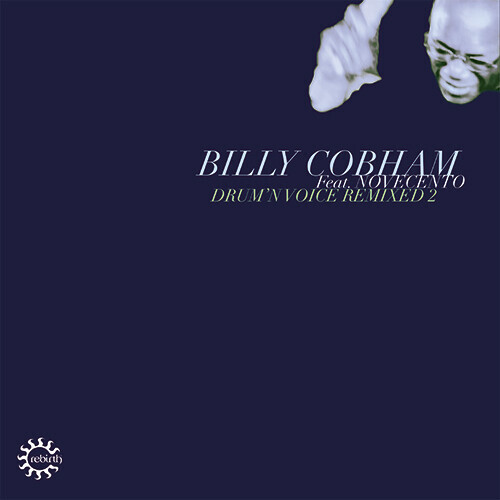 Billy Cobham & Novecento - Drum'n Voice Remixed 2 12" Maxi