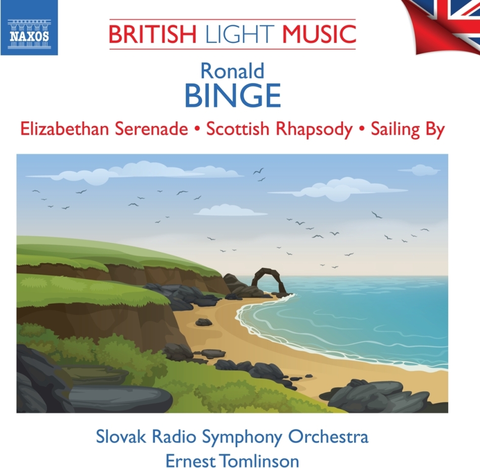 Ronald Binge, Ernest Tomlinson & Slovak Radio Symphony Orchestra - British Light Music Vol. 2 - Elizabethan Serenade / Scottish Rhapsody / Sailing By