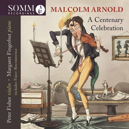 Sir Malcolm Arnold (1921-2006), Peter Fisher & Margaret Fingerhut - Centenary Celebration