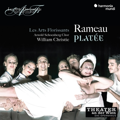 William Christie, Les Arts Florissants, Marcel Beekman, Jean-Philippe Rameau (1683-1764) & Arnold Sch&ouml;nberbg Chor - Platee (Live)