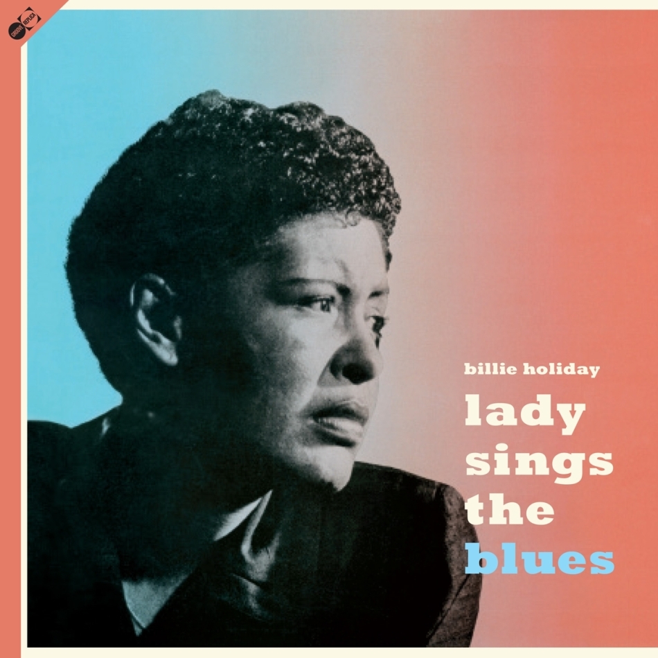 Billie Holiday - Lady Sings The Blues 2021 Reissue, Groove Replica, LP