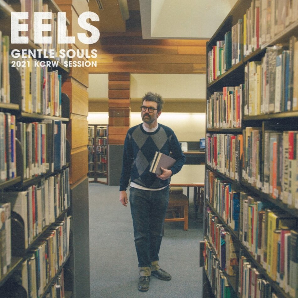 Eels - Gentle Souls 2021 KCRW Session LP