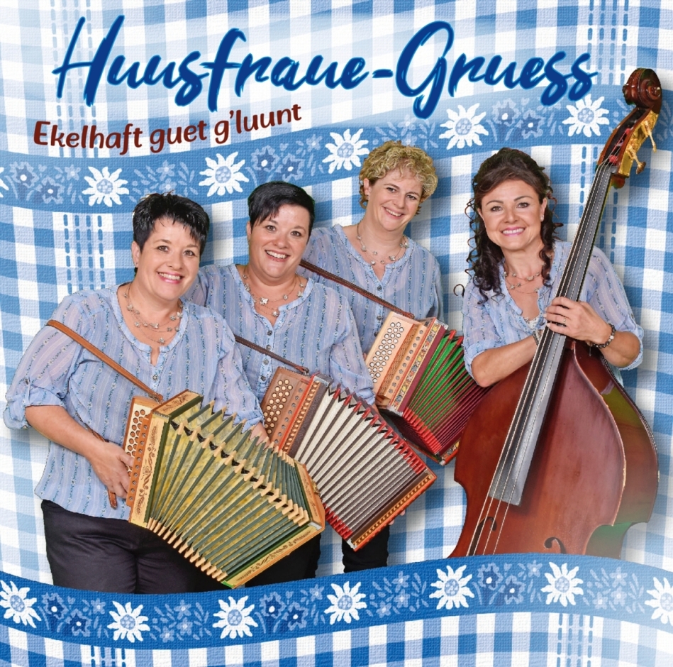 Huusfraue-Gruess - Ekelhaft guet g'luunt