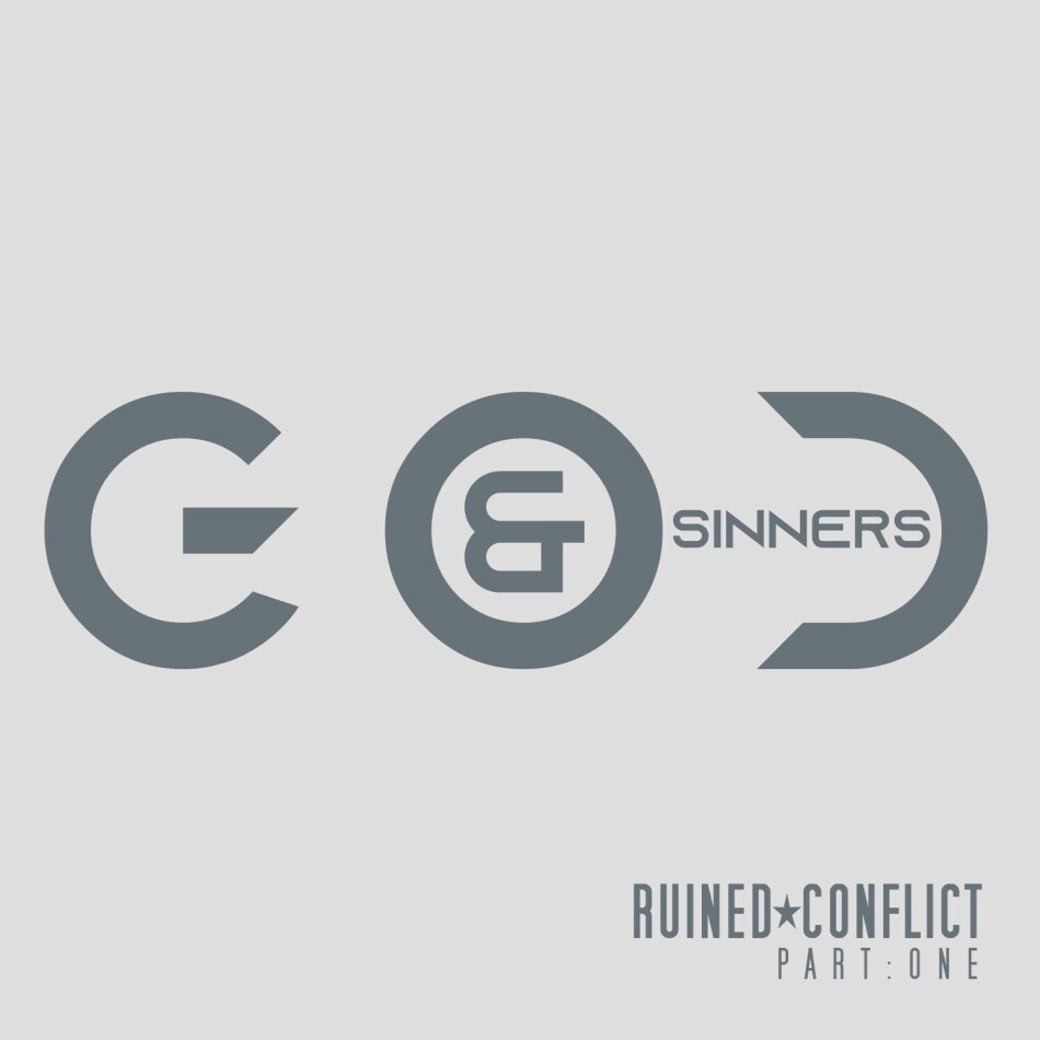 Ruined Conflict - God And Sinners (Part 1)