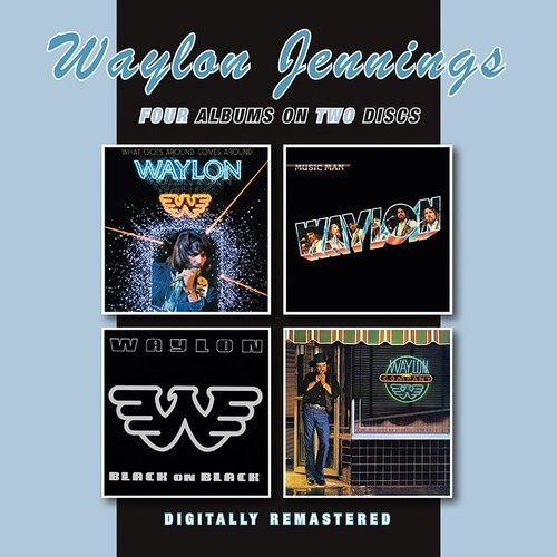 Waylon Jennings - What Goes Around Comes Around / Music Man / Black BGO, 2 CDs