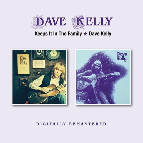 Dave Kelly - Keeps It In The Family / Dave Kelly BGO, 2 CDs