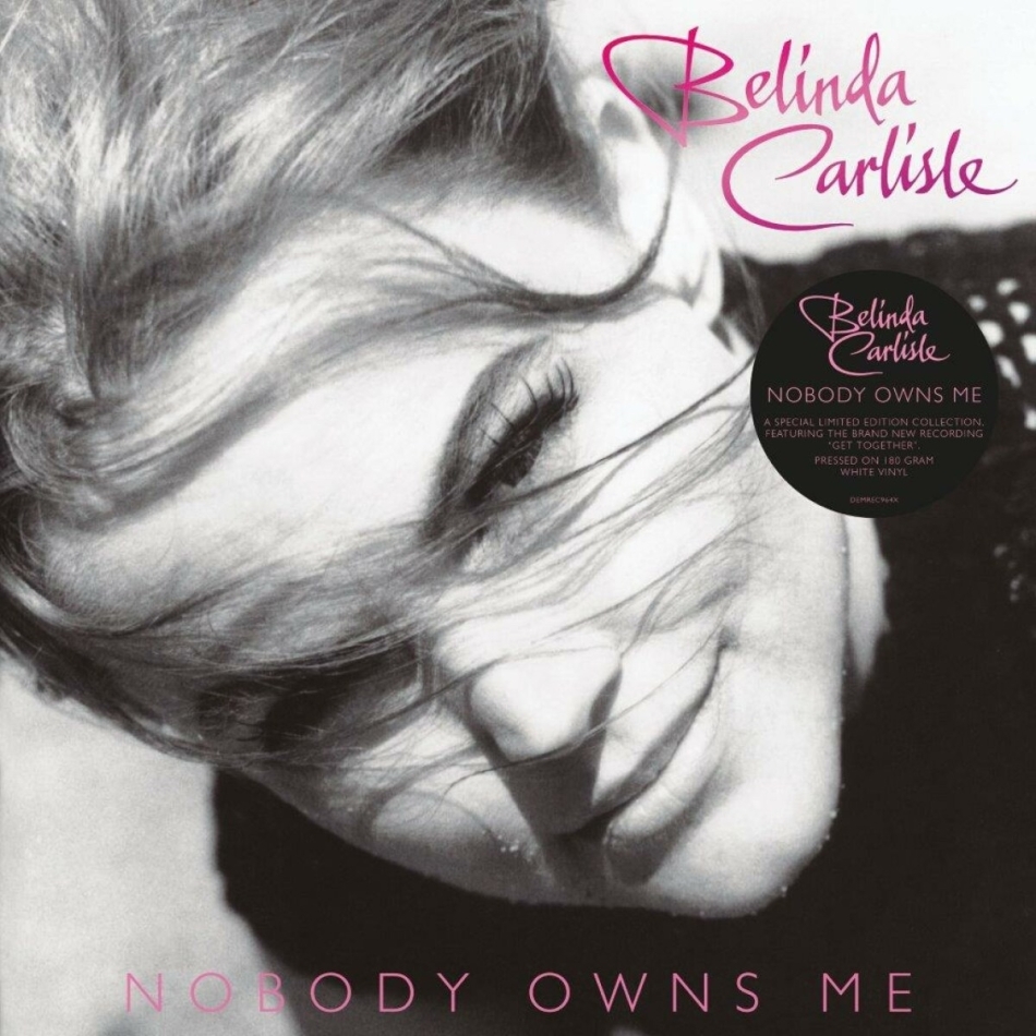 Belinda Carlisle - Nobody Owns Me Limited Edition, White Vinyl, LP