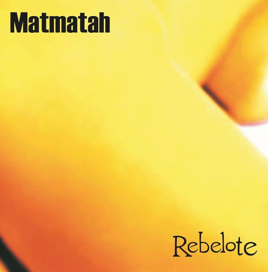 Matmatah - Rebelote 2021 Reissue, LP