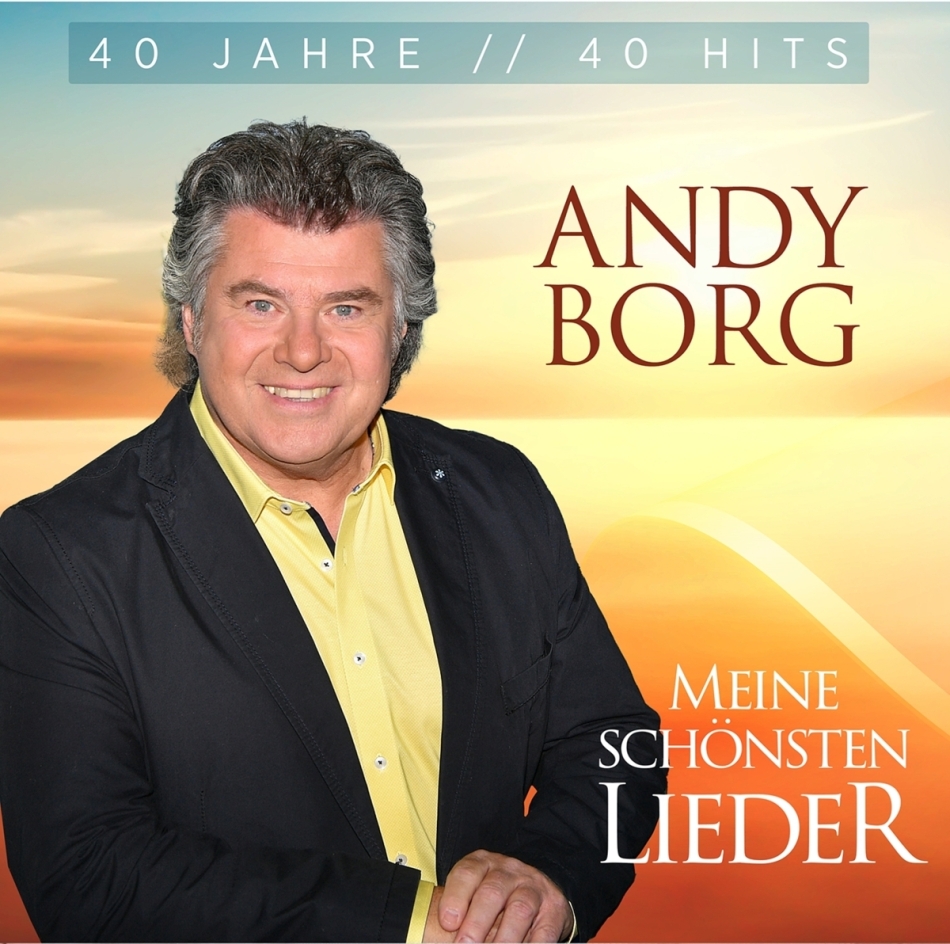 Andy Borg - Meine schönsten Lieder - 40 Jahre 40 Hits 2 CD
