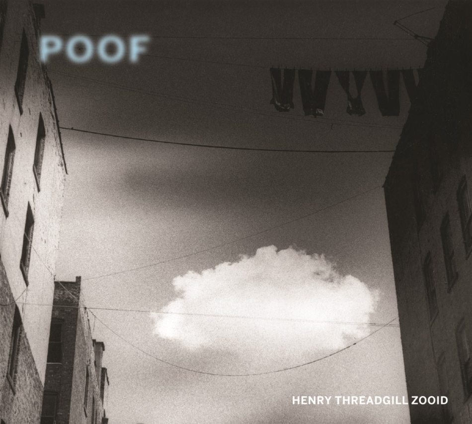 Henry Threadgill Zooid - Poof