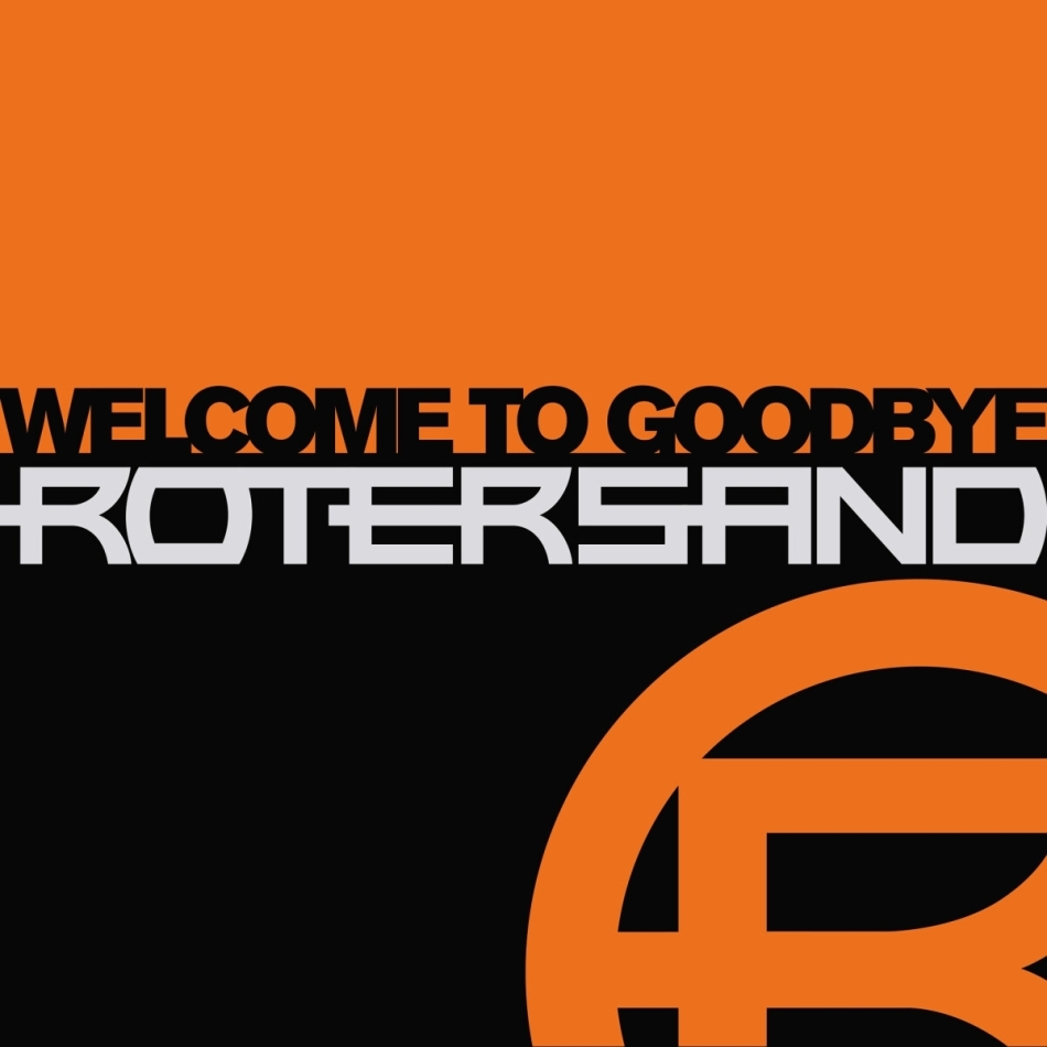 Rotersand - Welcome To Goodbye 2021 Reissue, 2 LP