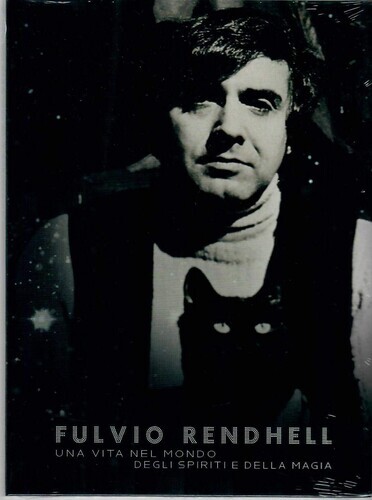 Rendhell,Fulvio - Una Vita Nel Mondo Degli Spiriti E Della Magia