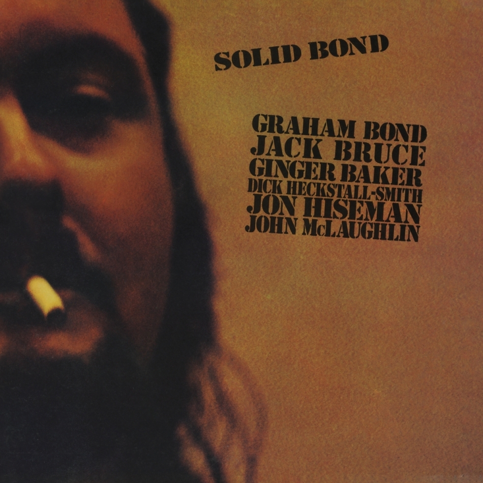 Graham Bond - Solid Bond 2021 Reissue, Music On CD