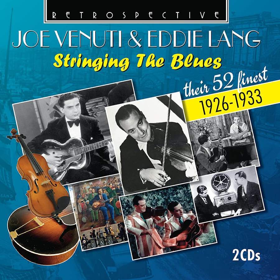 Joe Venuti & Eddie Lang - Stringing The Blues: Their 52 Finest 1926-1933 2 CD
