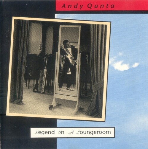 Andy Qunta - Legend In A Loungeroom Deluxe Edition
