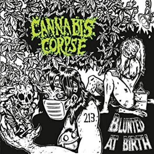 Cannabis Corpse - Blunted At Birth 2021 Reissue, Limited Edition, LP