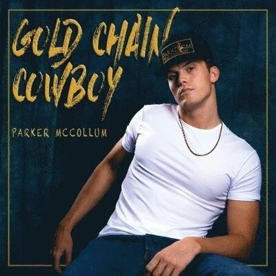 Parker McCollum - Gold Chain Cowboys LP