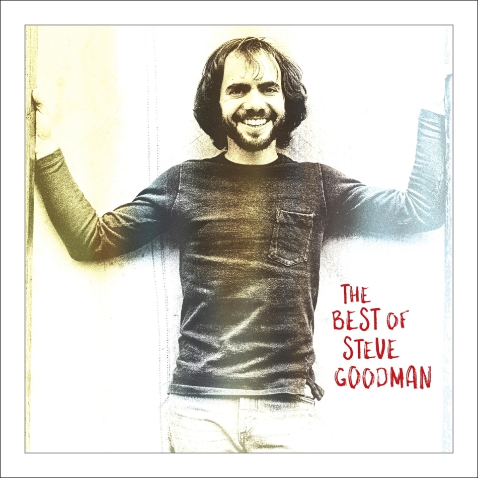 Steve Goodman - Best Of Steve Goodman Digipack