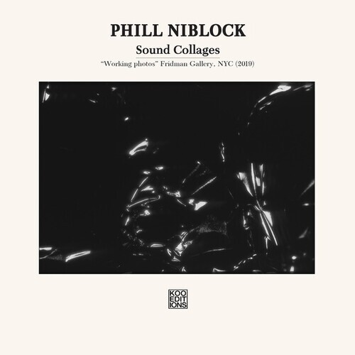Phill Niblock - Sound Collages Limited Edition