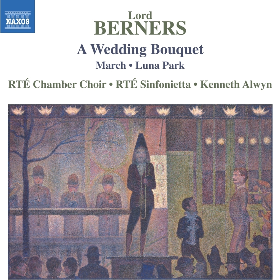 RTE Chamber Choir, Lord Berners (1883-19950) & Kenneth Alwyn - Wedding Bouqet, March, Luna Park