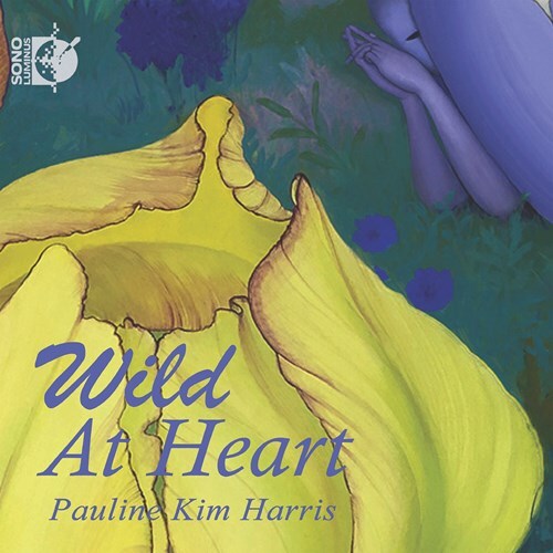 Pauline Kim Harris, Yoon-Ji Lee, Elizabeth Hoffman, Annie Gosfield & John King (Composer) - Wild At Heart
