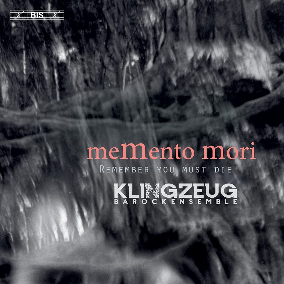 Klingzeug Barockensemble - Memento Mori - Remember You Must Die Hybrid SACD