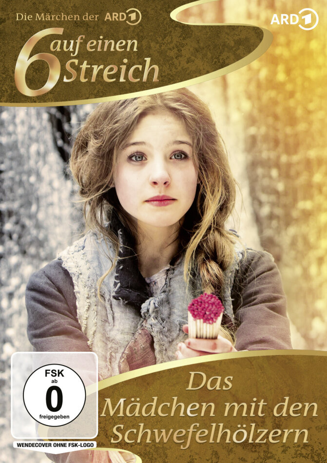 6 auf einen Streich - Das Mädchen mit den Schwefelhölzern