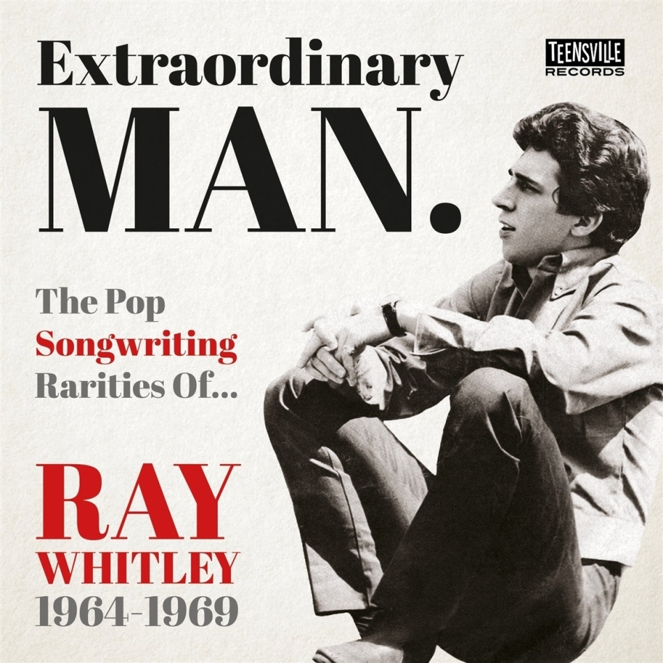 Extraordinary Man (the Pop Songwriting Rarities Of Ray Whitley 1964-1969)