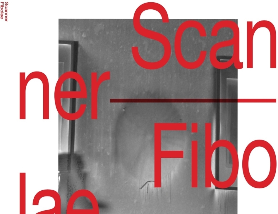 Scanner - Fibolae 2021 Reissue