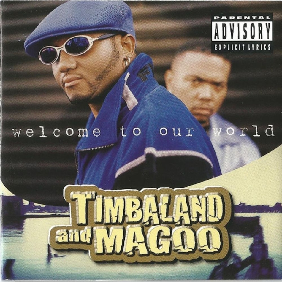 Timbaland & Magoo - Welcome To Our World 2021 Reissue