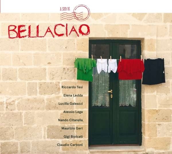 Elena Ledda, Riccardo Tesi & Lucilla Galeazzi - A Sud Di Bella Ciao