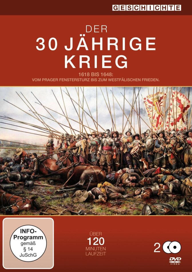 Der 30-jährige Krieg - 1618 bis 1648: vom Prager Fenstersturz bis zum Westfälischen Frieden 2 DVD