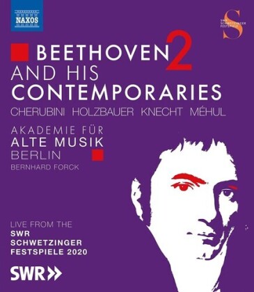 Akademie f&uuml;r Alte Musik Berlin & Bernhard Forck - Beethoven And His Contemporaries Vol. 2 - Live from the SWR Schwetzinger Festspiele 2020 (Naxos)