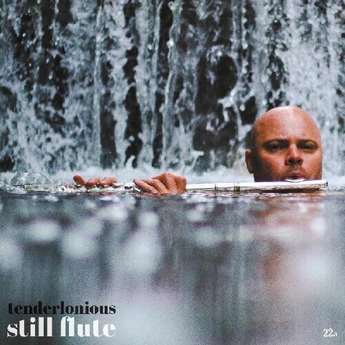 Tenderlonious - Still Flute LP