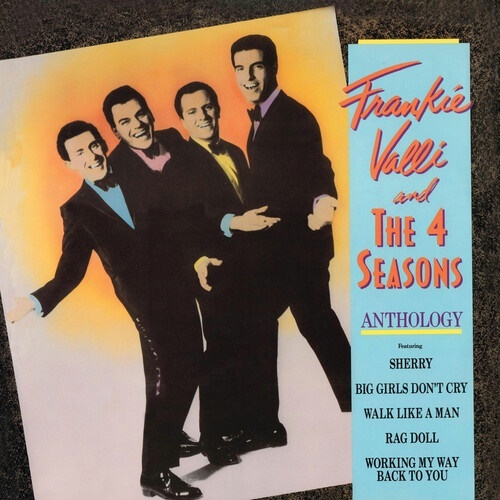 Frankie Valli & The Four Seasons - Anthology: Greatest Hits 2021 Reissue, Friday Music, 2 LPs