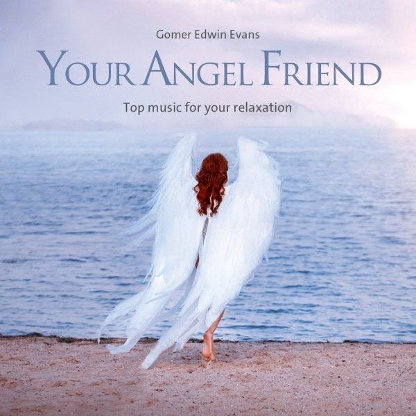 Gomer Edwin Evans - Your Angel Friend 2021 Reissue